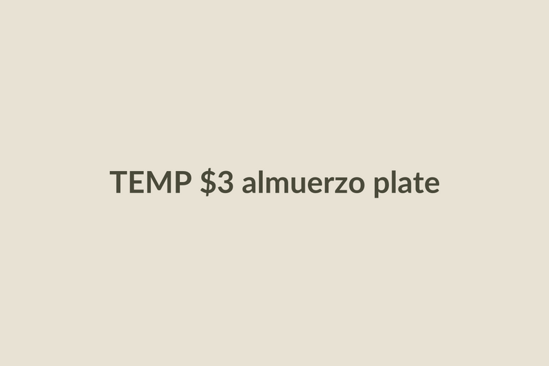 A $3 almuerzo plate (temporary placeholder image)