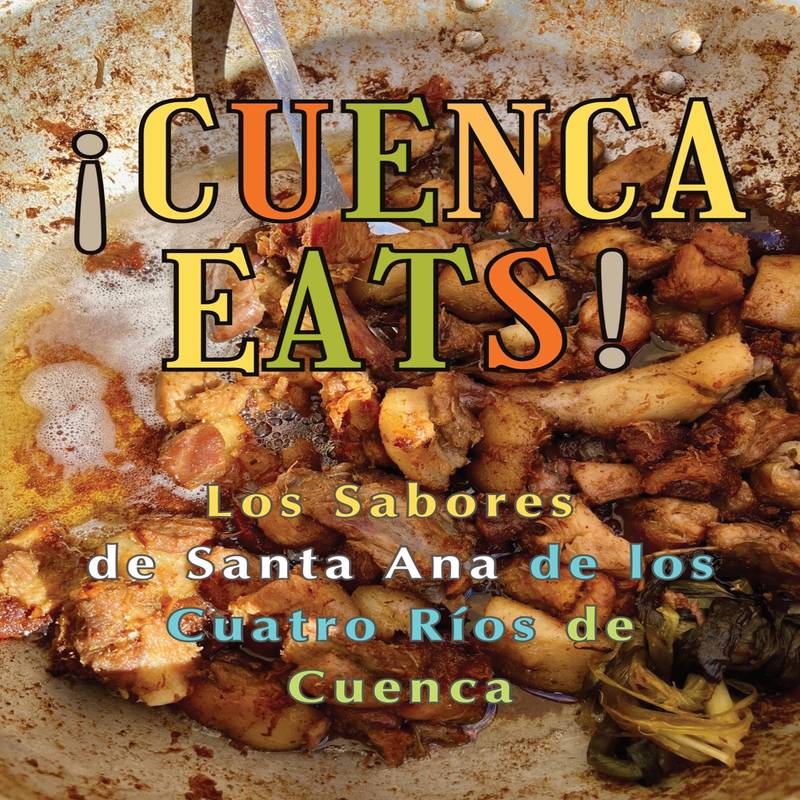 Cuenca Eats by James Li