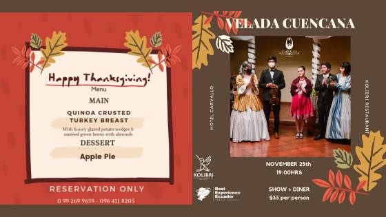Hotel Carvallo Thanksgiving Dinner Cuenca 25 Nov 2021