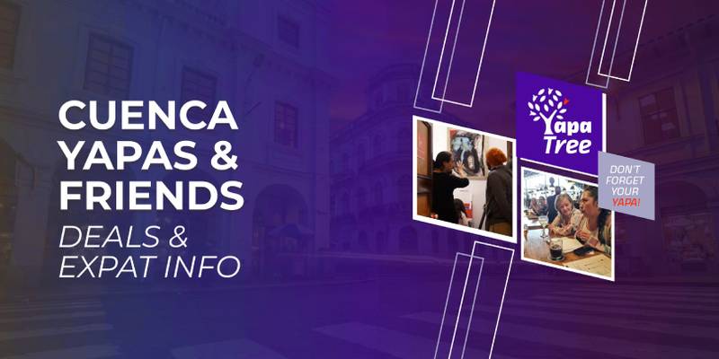 Cuenca Yapas and Friends Facebook Group (Deals and Expat Info)