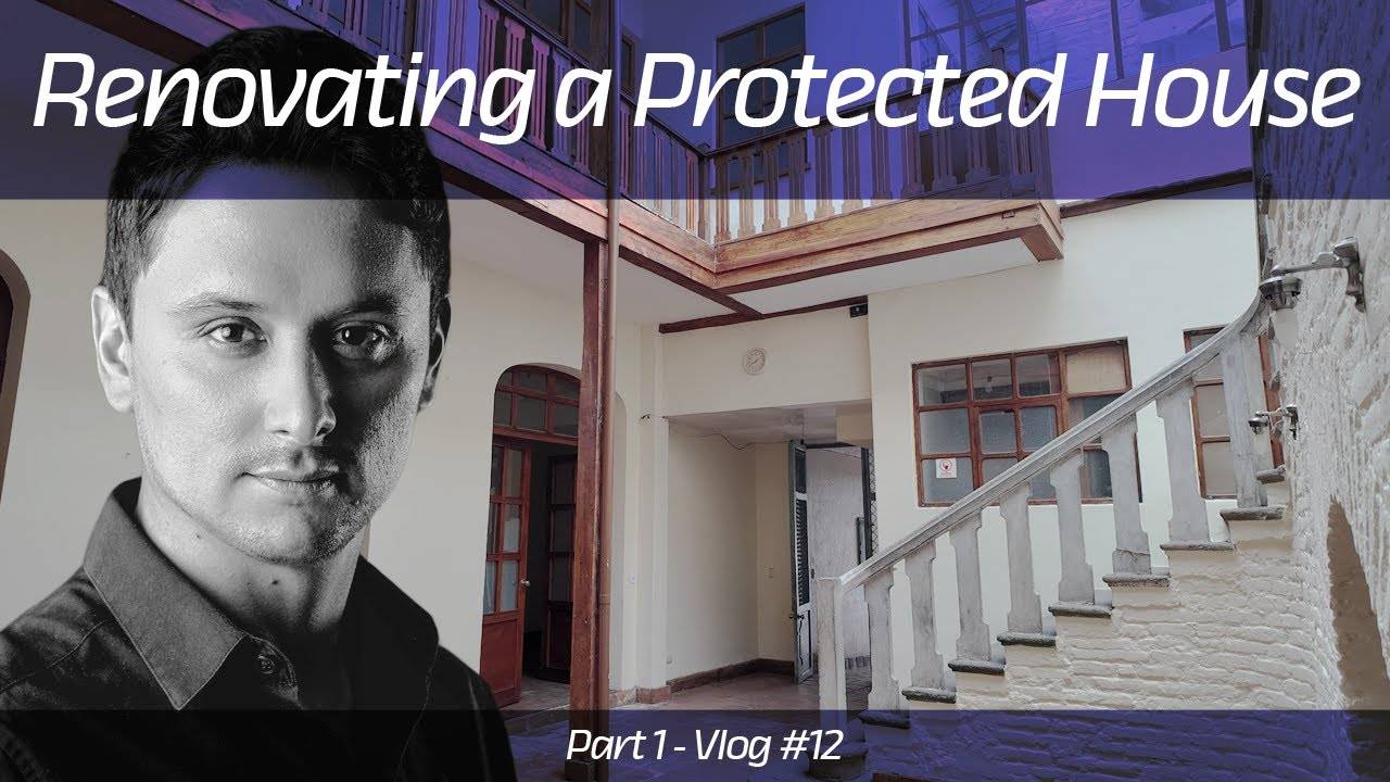 Renovating a Patrimonial House in Cuenca Part 1 - Vlog 12